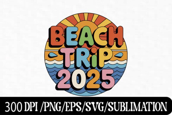 Download "2025 Beach Trip Retro Typography Design - Beach Collection
